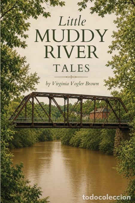 Livros: Little Muddy River Tales - Virginia Vogler Brown