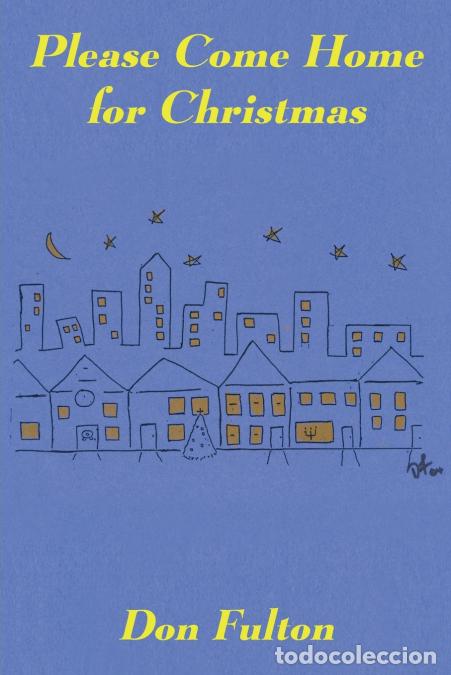 Livres: Please Come Home for Christmas - Don Fulton