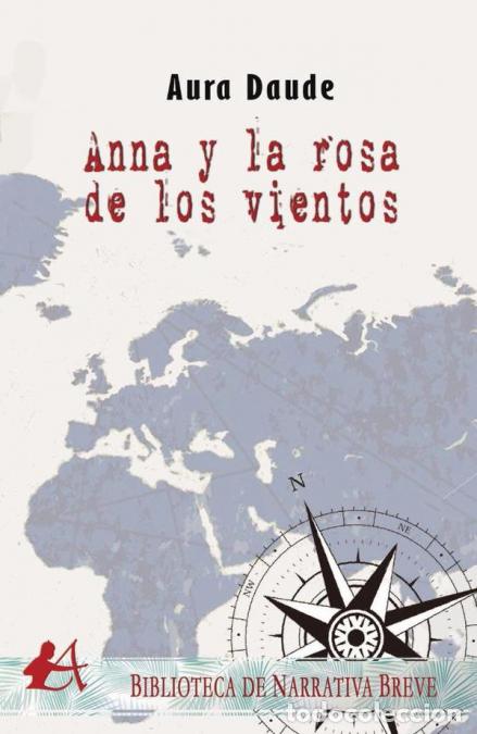 Libros: Anna y la rosa de los vientos - Aura Daude - Foto 1