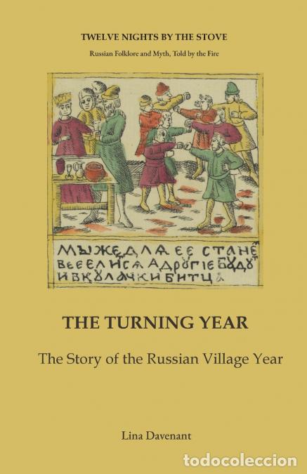 B&uuml;cher: The Turning Year - The Story of the Russian Village Year - Lina Davenant