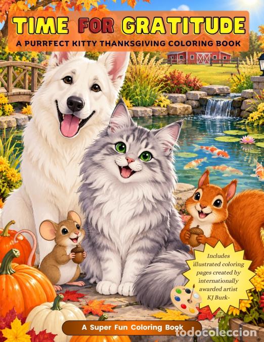 B&uuml;cher: Purrfect Kitty Time for Gratitude -Thanksgiving Coloring Fun - Thanksgiving Coloring Fun for All Age