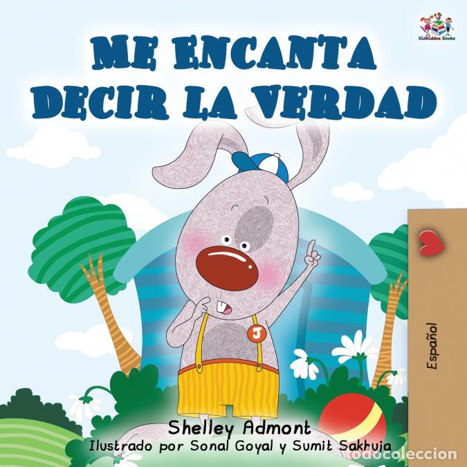 Libri: Me Encanta Decir la Verdad - I Love to Tell the Truth - Spanish edition - Shelley Admont,KidKiddos B