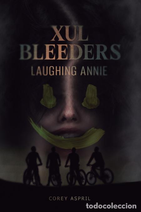 Livres: Xul Bleeders - Laughing Annie - Aspril