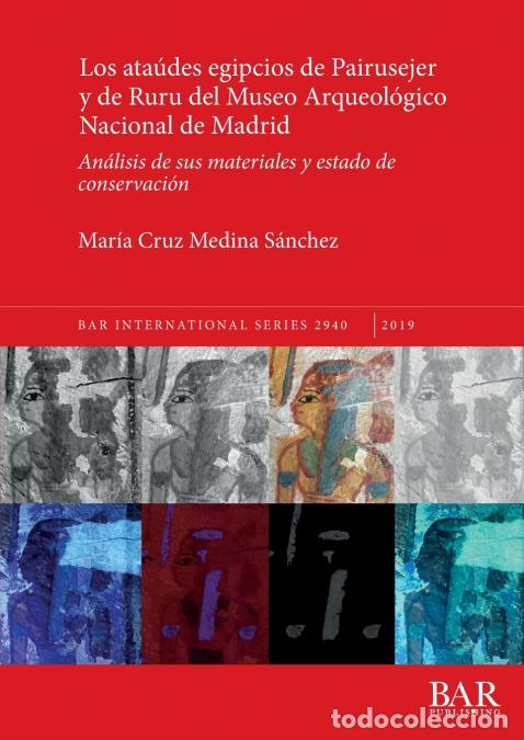 B&uuml;cher: Los ata&uacute;des egipcios de Pairusejer y de Ruru del Museo Arqueol&oacute;gico Nacional de Madrid - An&aacute;lisis de