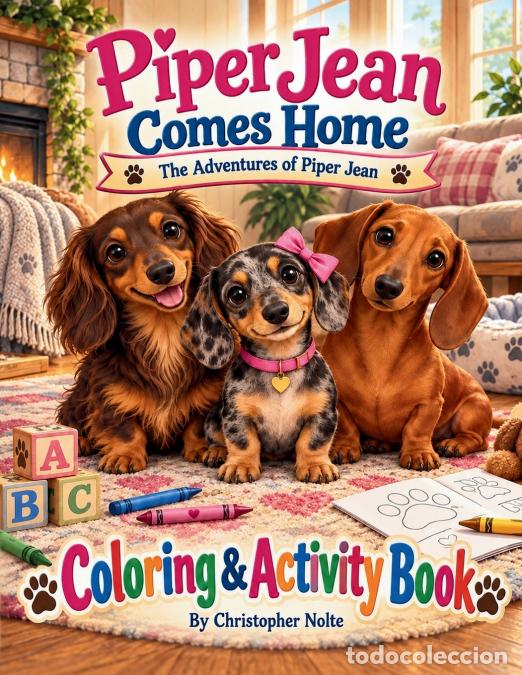 Livres: Piper Jean Comes Home Coloring & Activity Book - Christopher Nolte