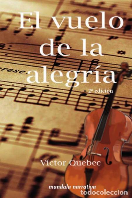 Livres: El vuelo de la alegr&iacute;a - V&iacute;ctor Quebec