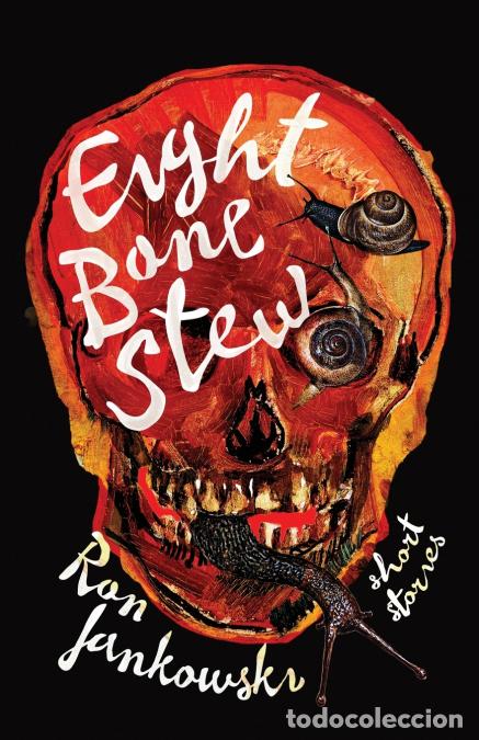 Livres: Eight Bone Stew - Ron Jankowski