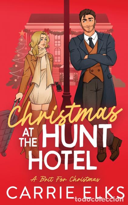 Livres: Christmas At The Hunt Hotel - Carrie Elks