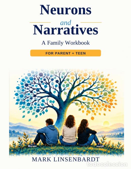 Livres: Neurons & Narratives - A Family Workbook - Mark Linsenbardt