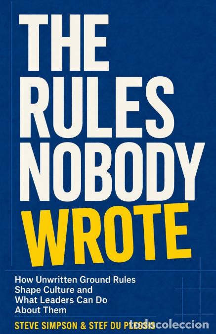 Livres: The Rules Nobody Wrote - Steve Simpson,Stef du Plessis