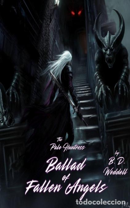 Livres: Ballad of Fallen Angels - B.D. Weddell