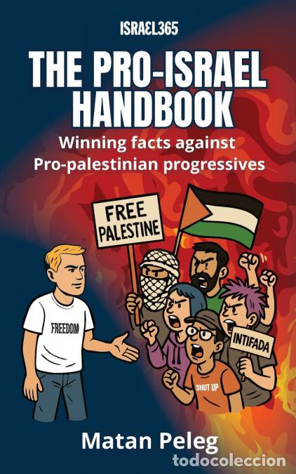Livres: The Pro-Israel Handbook - The Movement Powering Today?s Jewish-Christian Alliance - Matan Peleg