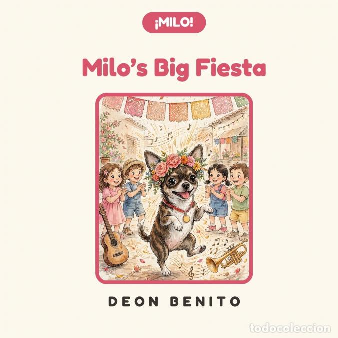 Livres: Milo?s Big Fiesta - Deon Benito