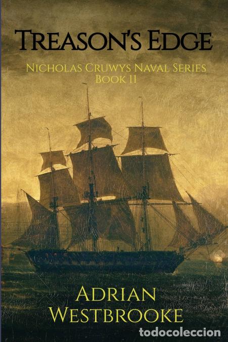 Livres: Treason?s Edge - Nicholas Cruwys Naval Series Book Eleven - Adrian Westbrooke