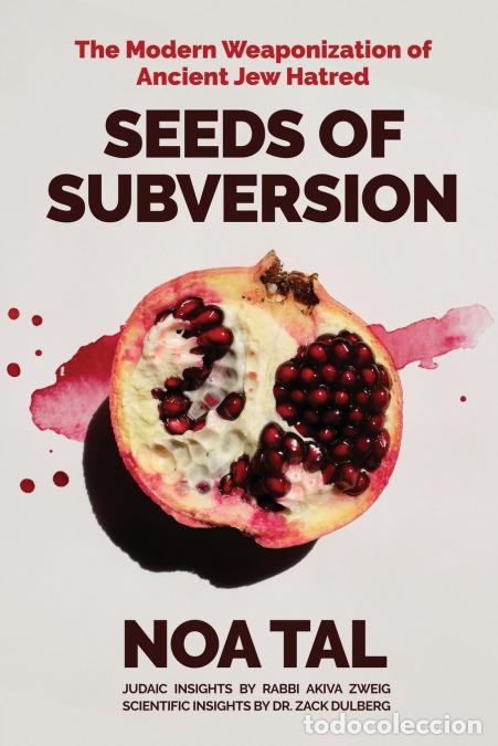 Livros: Seeds of Subversion - The Modern Weaponization of Ancient Jew Hatred - Noa Tal,Rabbi Akiva Zweig,Dr.