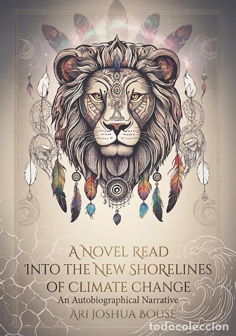 Livros: A Novel Read Into The New Shorelines Of Climate Change - An Autobiographical Narrative - Ari Joshua