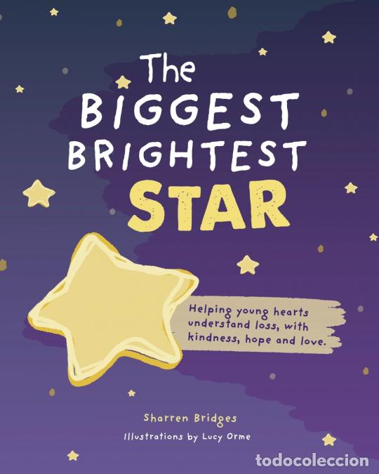 Livros: The Biggest Brightest Star - Helping Young Hearts Understand Loss, with Kindness, Hope and Love - Sh