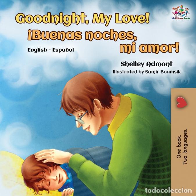 Libri: Goodnight, My Love! (English Spanish Bilingual Book) - Shelley Admont,KidKiddos Books