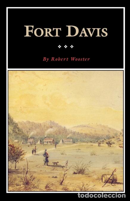 Libri: Fort Davis - Robert Wooster