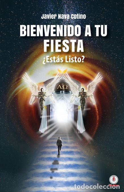Libri: Bienvenido a tu fiesta &iquest;Est&aacute;s listo? - Javier Nava Cotino