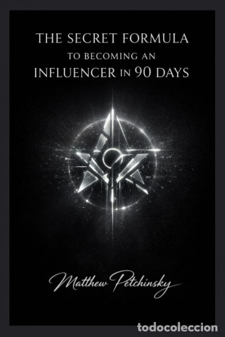 Libri: The Secret Formula to Becoming an Influencer in 90 Days - Matthew Petchinsky
