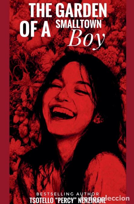 Livros: The Garden Of A SmallTown Boy - Tsotello Nenzinane