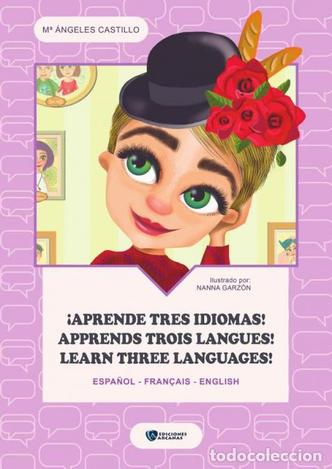 Livros: &iexcl;Aprende tres idiomas! Apprends trois langues! Learn three languages! - M&ordf; &Aacute;ngeles Castillo