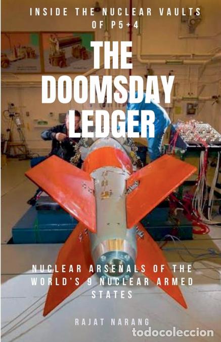 Livros: The Doomsday Ledger - Inside the Nuclear Vaults of P5+4 - Nuclear Arsenals of the World?s 9 Nuclear