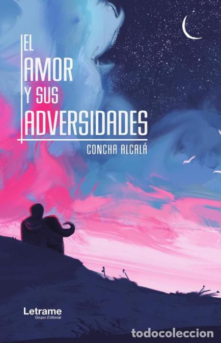 books: El amor y sus adversidades - Concha Alcal&aacute;