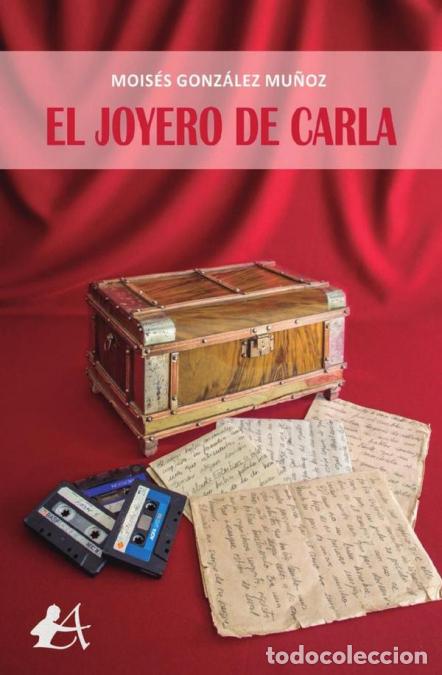 B&uuml;cher: El joyero de Carla - Mois&eacute;s Gonz&aacute;lez Mu&ntilde;oz
