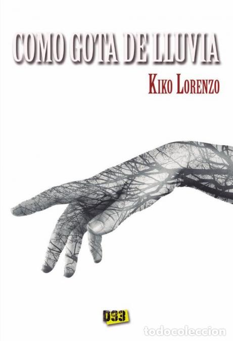 Libros: Como gota de lluvia - Kiko Lorenzo