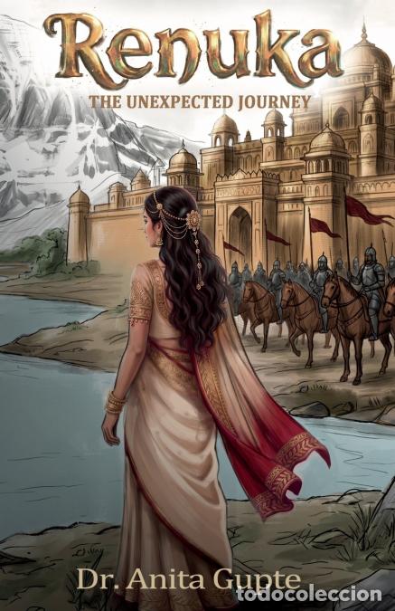Libros: Renuka - The Unexpected Journey - Anita Gupte