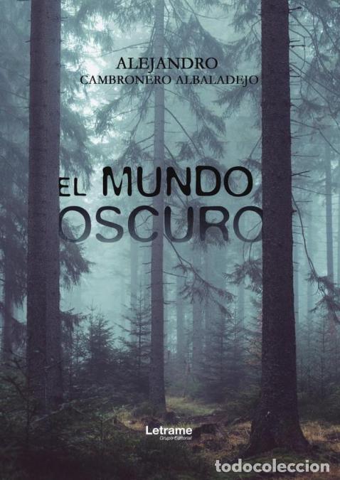 Libros: El mundo oscuro - Alejandro Cambronero Albaladejo