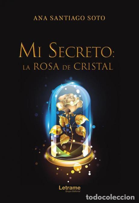 Livros: Mi secreto: la rosa de cristal - Ana Santiago Soto
