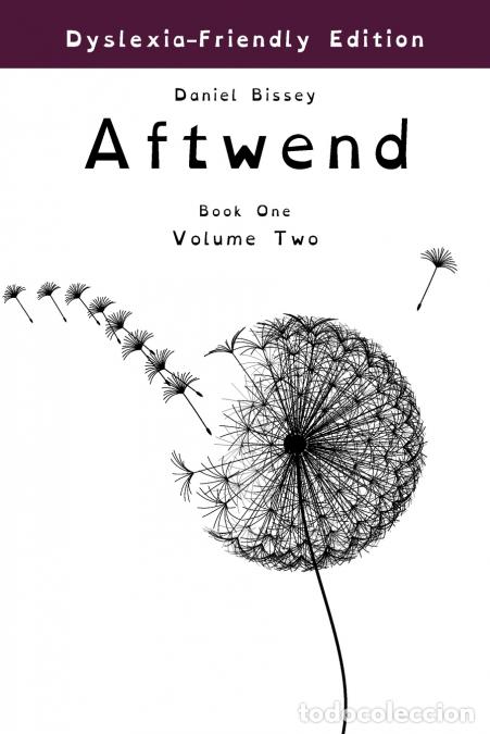 Livros: Aftwend - Volume Two, Dyslexia-Friendly Edition - Bissey