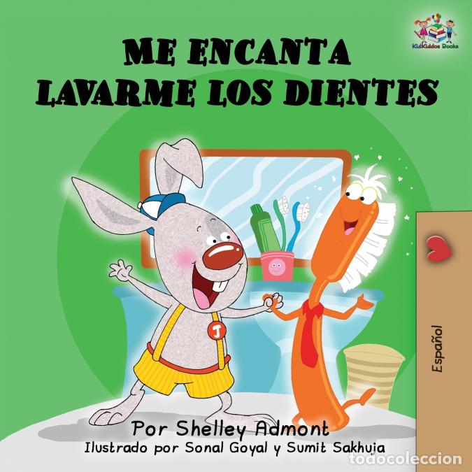 Livres: Me encanta lavarme los dientes - I Love to Brush My Teeth (Spanish Edition) - Shelley Admont,KidKidd