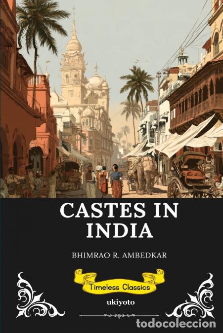 books: Castes In India - Timeless Classics - Bhimrao R. Ambedkar