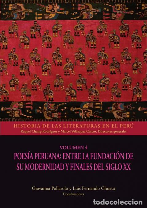 Livros: Historia de las literaturas en el Per&uacute; - Vol&uacute;men 4 - Poes&iacute;a peruana: entre la fundaci&oacute;n de su modern