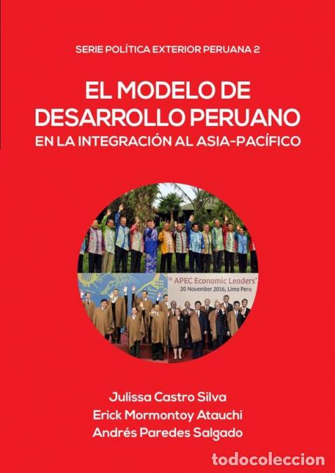 Livres: El modelo de desarrollo peruano en la integraci&oacute;n al Asia-Pac&iacute;fico - Andr&eacute;s Paredes Salgado,Erick M