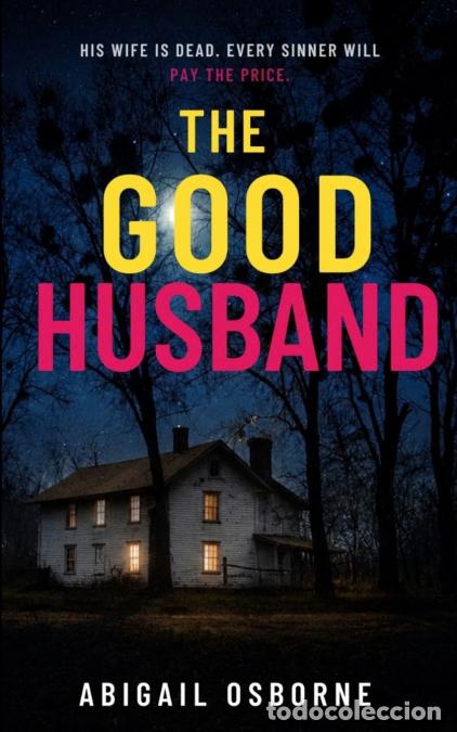 B&uuml;cher: The Good Husband - Abigail Osborne