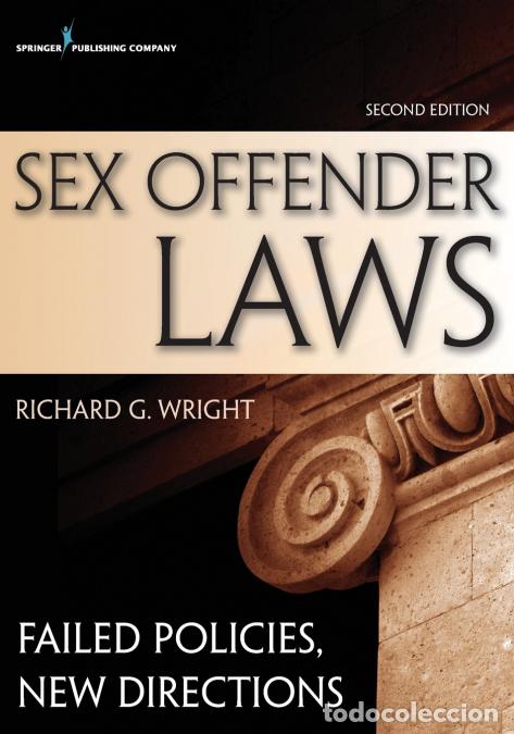 books: Sex Offender Laws, Second Edition - Failed Policies, New Directions - Richard Wright