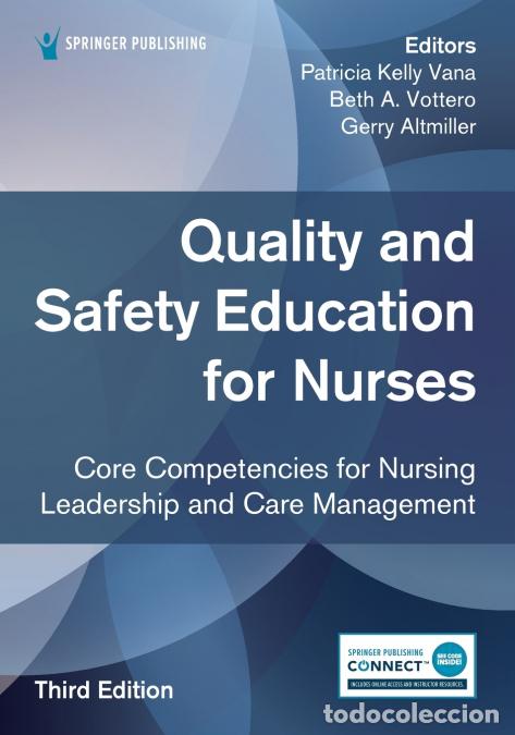 Libri: Quality and Safety Education for Nurses, Third Edition - Core Competencies for Nursing Leadership an