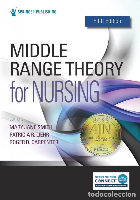Livros: Middle Range Theory for Nursing - Mary Jane PhD RN FAAN Smith,Patricia R. PhD RN Liehr,Roger D. PhD