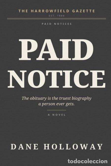 B&uuml;cher: Paid Notice - Dane Holloway
