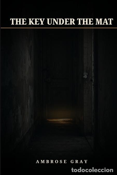 Livres: The Key Under the Mat - Ambrose Gray