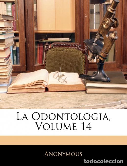 Libros: La Odontologia; Volume 14 - Anonymous - Foto 1