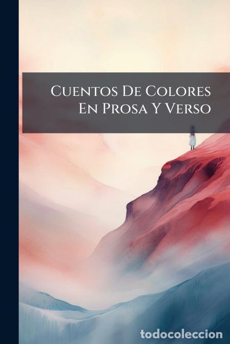 books: Cuentos De Colores En Prosa Y Verso - Anonymous