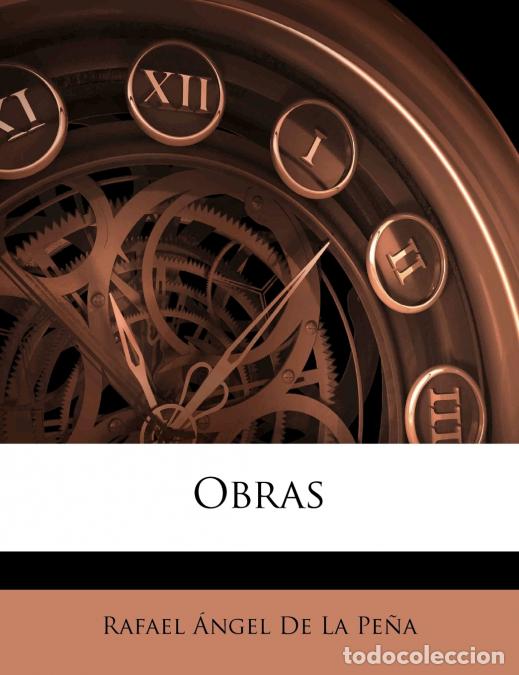 Livros: Obras - Rafael Angel De La Pe&ntilde;a