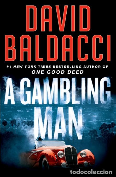 Libros: A Gambling Man - David Baldacci