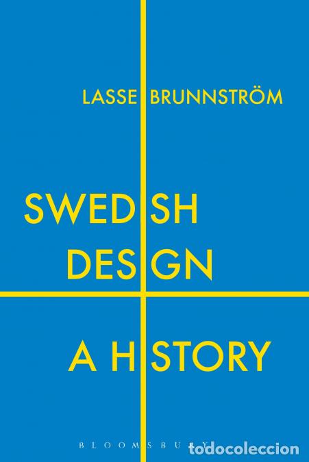Libros: Swedish Design - A History - Lasse Brunnstr&ouml;m